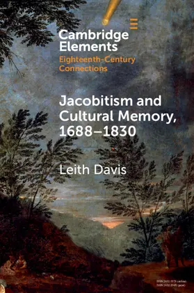 Davis |  Jacobitism and Cultural Memory, 1688-1820 | Buch |  Sack Fachmedien