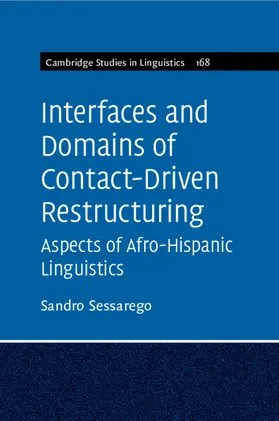 Sessarego |  Interfaces and Domains of Contact-Driven Restructuring | Buch |  Sack Fachmedien