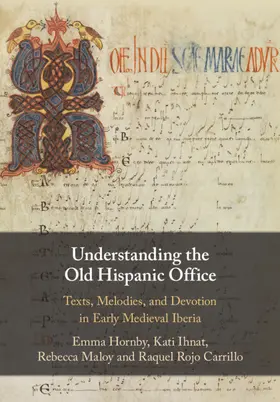 Hornby / Ihnat / Maloy |  Understanding the Old Hispanic Office | Buch |  Sack Fachmedien