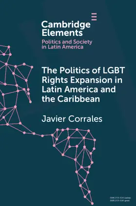 Corrales |  The Politics of LGBTQ Rights Expansion in Latin America and the Caribbean | Buch |  Sack Fachmedien