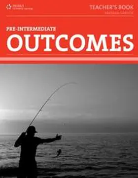 Dellar / Garside |  Outcomes (1st ed) - Pre-Intermediate - Teacher Book | Buch |  Sack Fachmedien