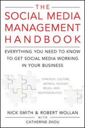 Wollan / Smith / Zhou |  The Social Media Management Handbook | eBook | Sack Fachmedien