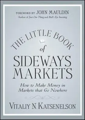 Katsenelson |  The Little Book of Sideways Markets | eBook | Sack Fachmedien