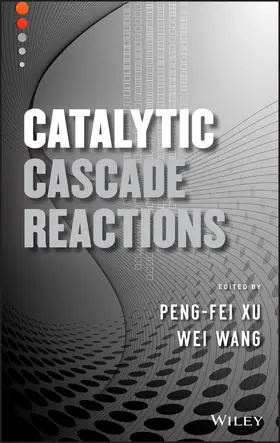 Xu / Wang |  Catalytic Cascade Reactions | Buch |  Sack Fachmedien