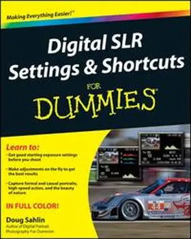 Sahlin |  Digital SLR Settings and Shortcuts For Dummies | eBook | Sack Fachmedien