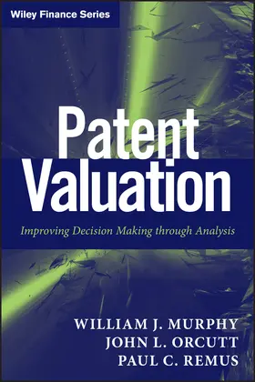 Murphy / Orcutt / Remus |  Patent Valuation | Buch |  Sack Fachmedien