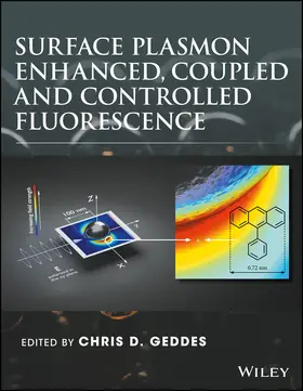 Geddes | Surface Plasmon Enhanced, Coupled and Controlled Fluorescence | Buch | 978-1-118-02793-6 | www2.sack.de