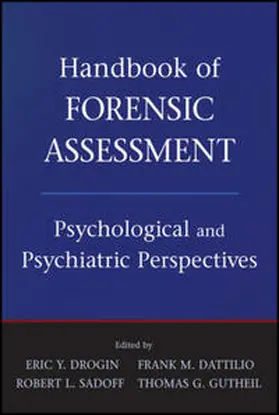 Drogin / Dattilio / Sadoff | Handbook of Forensic Assessment | E-Book | sack.de
