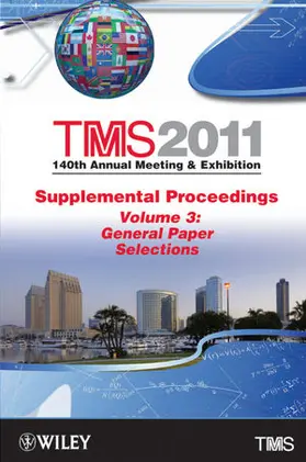  TMS 2011 140th Annual Meeting and Exhibition | Buch |  Sack Fachmedien