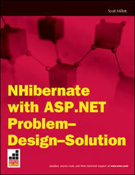 Millett |  NHibernate with ASP.NET Problem Design Solution | eBook | Sack Fachmedien