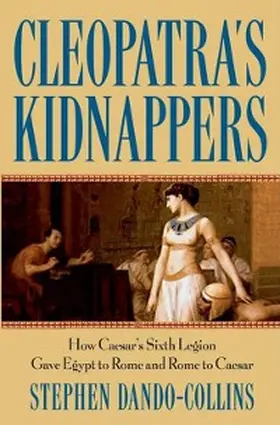 Dando-Collins |  Cleopatra's Kidnappers | eBook | Sack Fachmedien