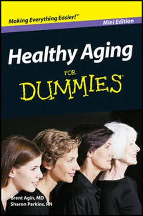 Agin / Perkins |  Healthy Aging For Dummies, Mini Edition | eBook | Sack Fachmedien