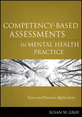 Gray | Competency-Based Assessments in Mental Health Practice | E-Book | sack.de