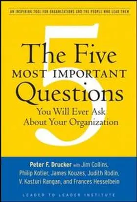 Drucker |  The Five Most Important Questions You Will Ever Ask About Your Organization | eBook | Sack Fachmedien