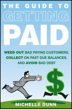 Dunn |  The Guide to Getting Paid | eBook | Sack Fachmedien