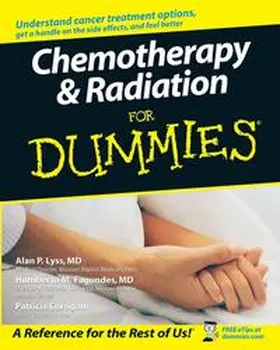 Lyss / Fagundes / Corrigan |  Chemotherapy and Radiation For Dummies | eBook | Sack Fachmedien