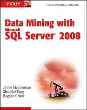 MacLennan / Tang / Crivat | Data Mining with Microsoft SQL Server 2008 | E-Book | sack.de