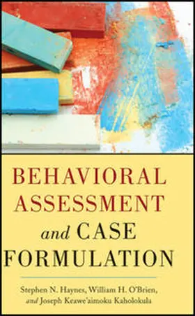 Haynes / O'Brien / Kaholokula |  Behavioral Assessment and Case Formulation | eBook | Sack Fachmedien