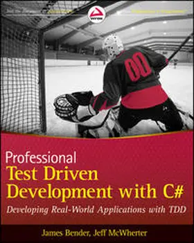 Bender / Mcwherter |  Professional Test Driven Development with C# | eBook | Sack Fachmedien