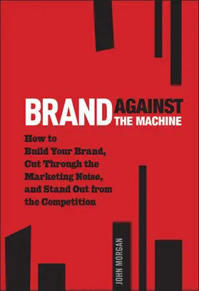 Morgan | Brand Against the Machine | Buch | 978-1-118-10352-4 | www2.sack.de