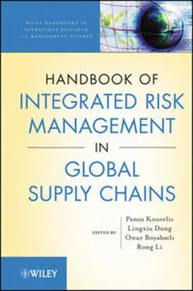 Kouvelis / Dong / Boyabatli | Handbook of Integrated Risk Management in Global Supply Chains | E-Book | sack.de