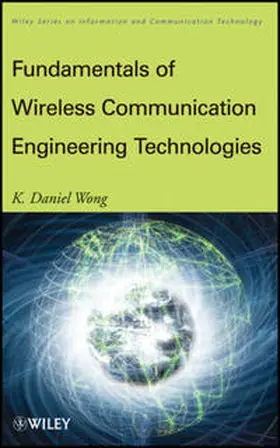 Wong |  Fundamentals of Wireless Communication Engineering Technologies | eBook | Sack Fachmedien