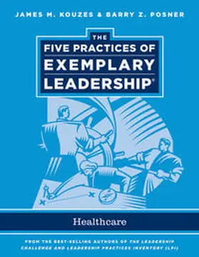 Kouzes / Posner |  The Five Practices of Exemplary Leadership | eBook | Sack Fachmedien
