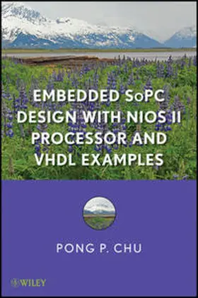 Chu |  Embedded SoPC Design with Nios II Processor and VHDL Examples | eBook | Sack Fachmedien