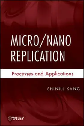 Kang | Micro / Nano Replication | E-Book | www2.sack.de