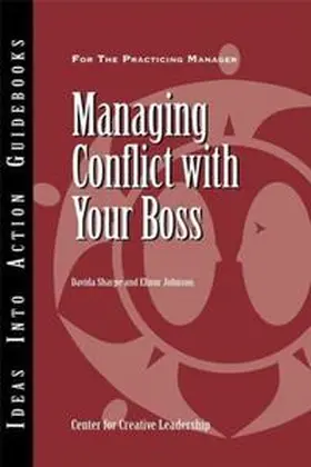 Sharpe / Johnson |  Managing Conflict with Your Boss | eBook | Sack Fachmedien