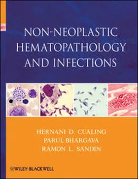 Cualing / Bhargava / Sandin | Non-Neoplastic Hematopathology and Infections | E-Book | sack.de