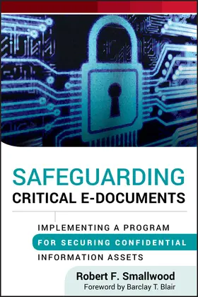 Smallwood |  Safeguarding Critical E-Docume | Buch |  Sack Fachmedien