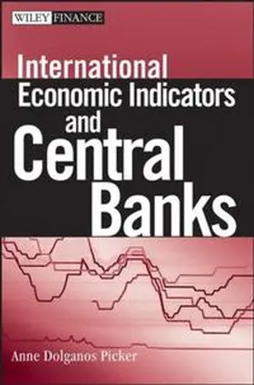 Picker |  International Economic Indicators and Central Banks | eBook | Sack Fachmedien