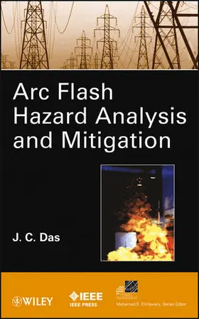 Das | ARC Flash Hazard Analysis and Mitigation | Buch | 978-1-118-16381-8 | sack.de