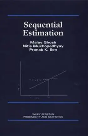 Ghosh / Mukhopadhyay / Sen |  Sequential Estimation | eBook | Sack Fachmedien