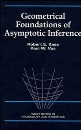 Kass / Vos |  Geometrical Foundations of Asymptotic Inference | eBook | Sack Fachmedien