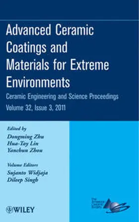 Zhu / Lin / Zhou |  Advanced Ceramic Coatings and Materials for Extreme Environments, Volume 32, Issue 3 | eBook | Sack Fachmedien