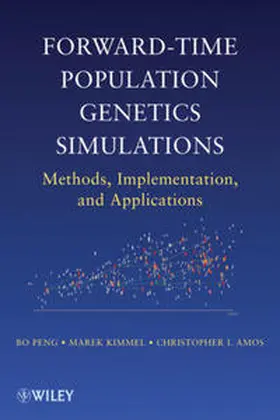 Peng / Kimmel / Amos |  Forward-Time Population Genetics Simulations | eBook | Sack Fachmedien