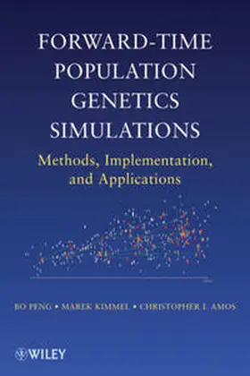 Peng / Kimmel / Amos |  Forward-Time Population Genetics Simulations | eBook | Sack Fachmedien