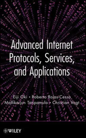 Oki / Rojas-Cessa / Tatipamula | Advanced Internet Protocols, Services, and Applications | E-Book | sack.de