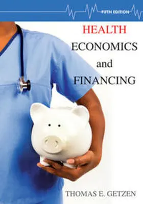 Getzen |  Health Economics and Financing | Buch |  Sack Fachmedien