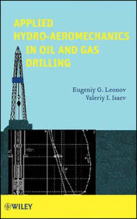 Leonov / Isaev | Applied Hydroaeromechanics in Oil and Gas Drilling | E-Book | sack.de