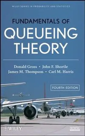 Gross / Shortle / Thompson |  Fundamentals of Queueing Theory | eBook | Sack Fachmedien