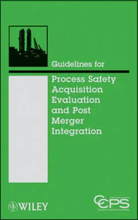 Guidelines for Process Safety Acquisition Evaluation and Post Merger Integration | E-Book | www2.sack.de