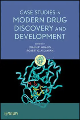 Huang / Aslanian | Case Studies in Modern Drug Discovery and Development | E-Book | www2.sack.de