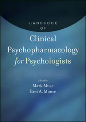 Muse / Moore |  Handbook of Clinical Psychopharmacology for Psychologists | eBook | Sack Fachmedien