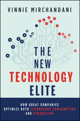 Mirchandani |  The New Technology Elite | eBook | Sack Fachmedien