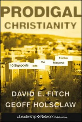 Fitch / Holsclaw |  Prodigal Christianity | eBook | Sack Fachmedien