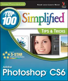 Kent |  Adobe Photoshop CS6 Top 100 Simplified Tips and Tricks | eBook | Sack Fachmedien