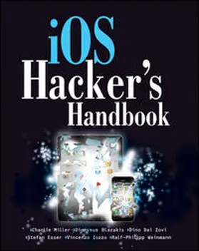 Miller / Blazakis / DaiZovi | iOS Hacker's Handbook | E-Book | sack.de
